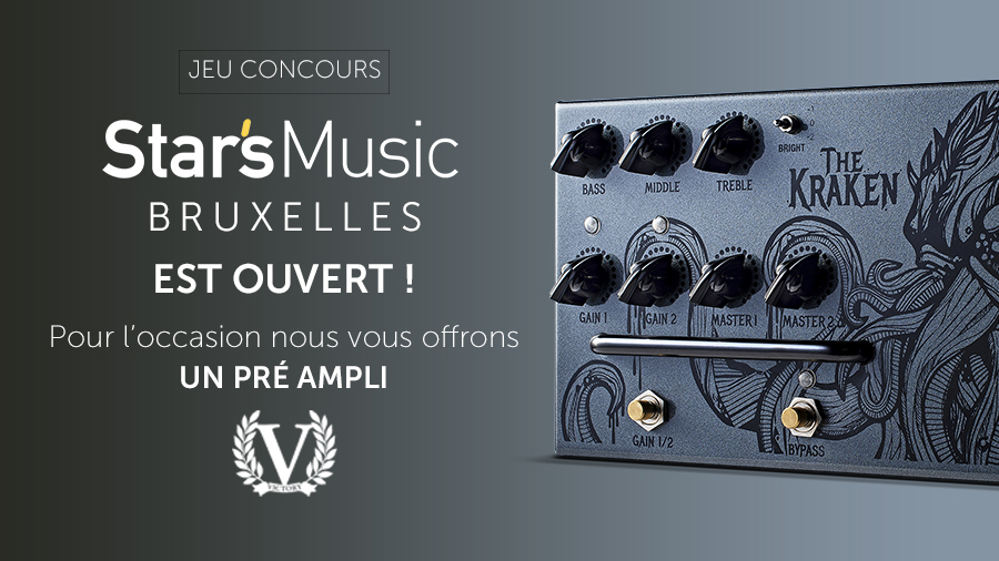 Ouverture Stars Music Bruxelles : nous vous offrons un pré-ampli VICTORY