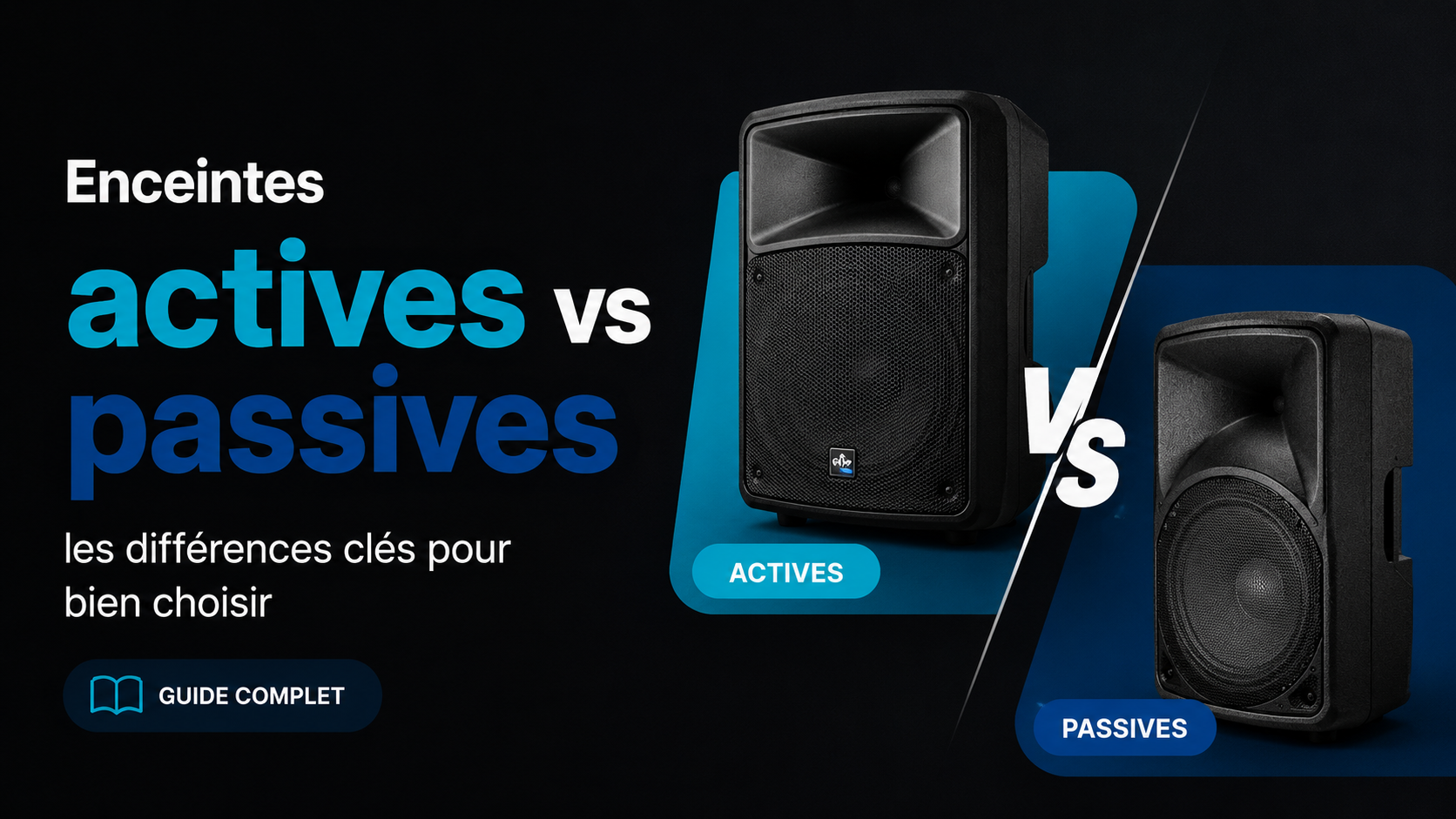Enceinte passive ou active : laquelle choisir pour votre sono ?