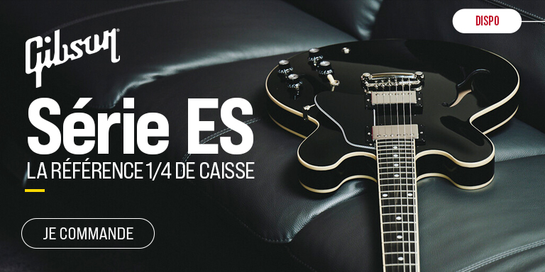 GIBSON Série ES : Push