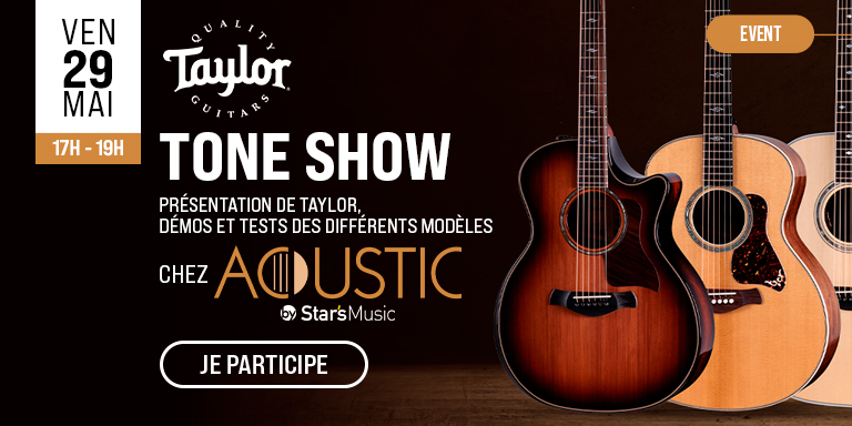 TAYLOR Tone Show Acoustic Paris : Évènement