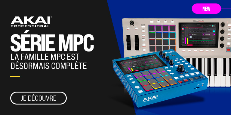AKAI Série MPC : Nouveauté
