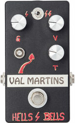 Pédale overdrive / distortion / fuzz Val martins Hells Bells Distorsion